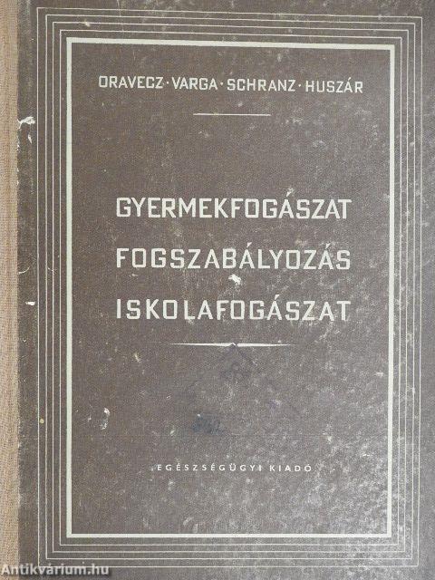 Gyermekfogászat, fogszabályozás, iskolafogászat