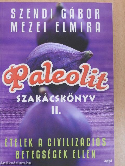 Paleolit szakácskönyv II.