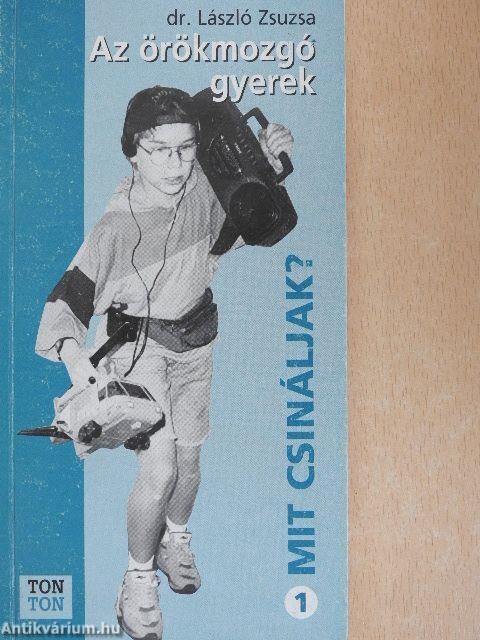 Az örökmozgó gyerek
