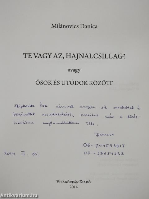 Te vagy az hajnalcsillag? (dedikált példány)