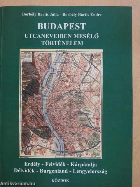 Budapest utcaneveiben mesélő történelem (dedikált példány)