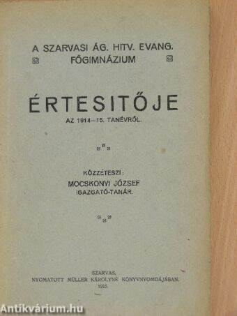 A szarvasi ág. hitv. evang. Főgimnázium értesítője az 1914-15. tanévről