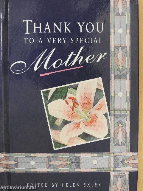 Thank you to a very special Mother