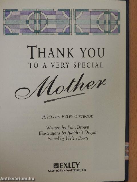 Thank you to a very special Mother