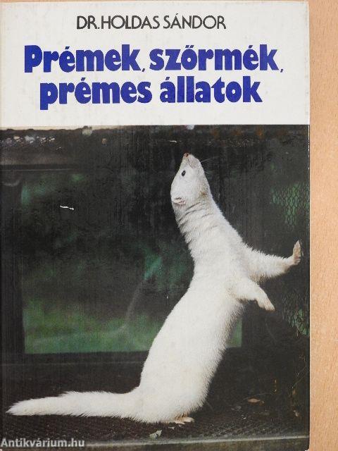 Prémek, szőrmék, prémes állatok