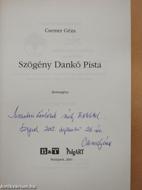 Szögény Dankó Pista (dedikált példány)