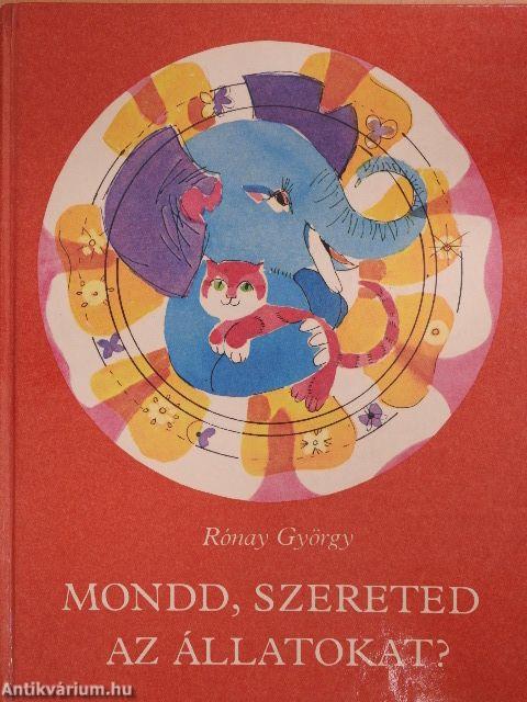 Mondd, szereted az állatokat?