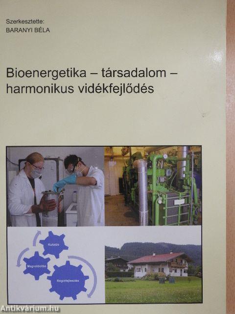 Bioenergetika - társadalom - harmonikus vidékfejlődés
