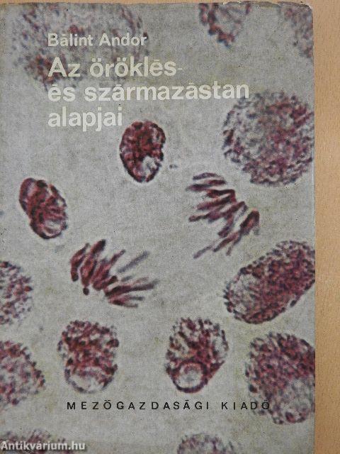 Az öröklés- és származástan alapjai