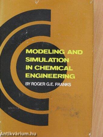 Modeling and Simulation in Chemical Engineering