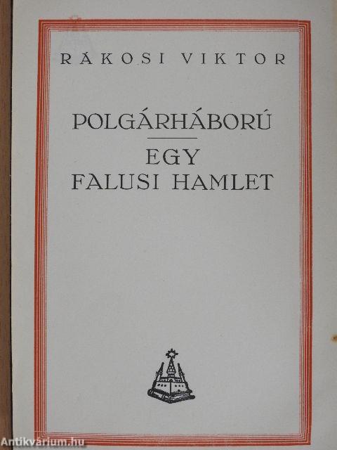 Polgárháború/Egy falusi Hamlet