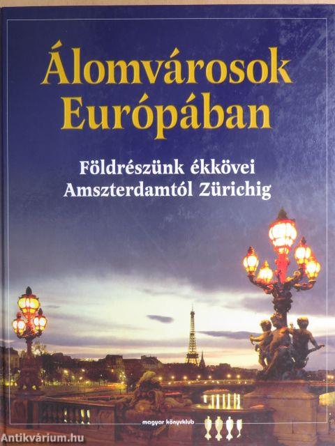 Álomvárosok Európában