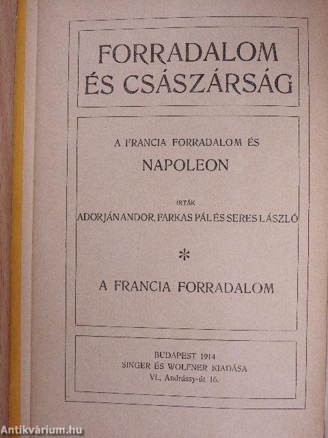 Forradalom és császárság - A Francia Forradalom és Napoleon 2.