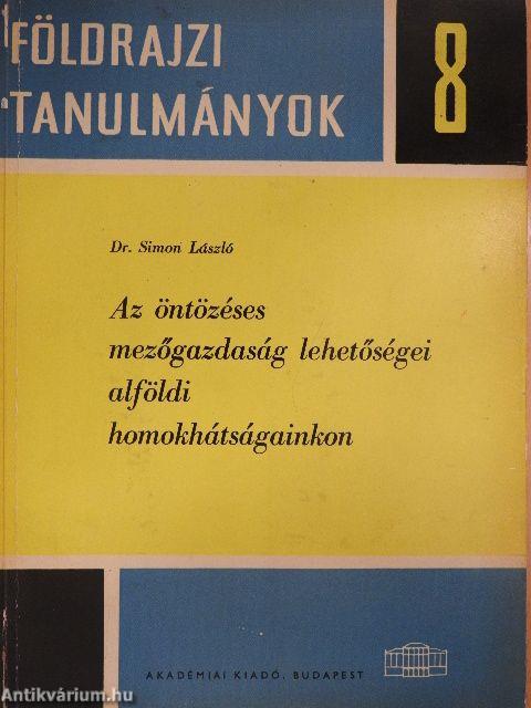 Az öntözéses mezőgazdaság lehetőségei az alföldi homokhátságainkon