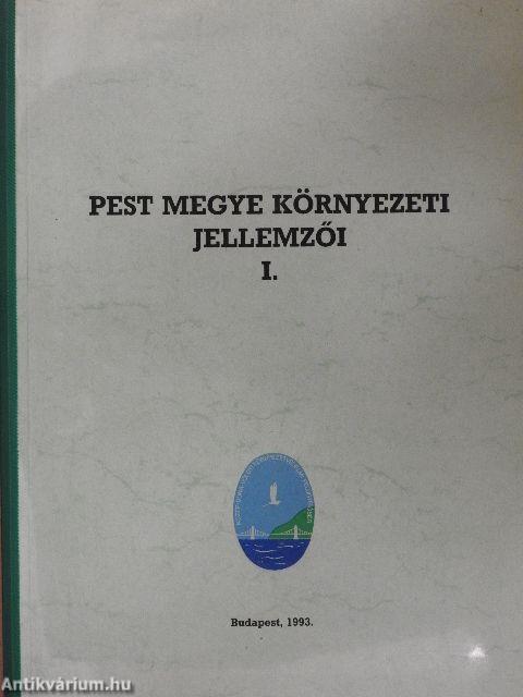 Pest megye környezeti jellemzői I-III.