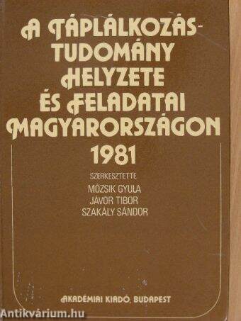 A táplálkozástudomány helyzete és feladatai Magyarországon 1981