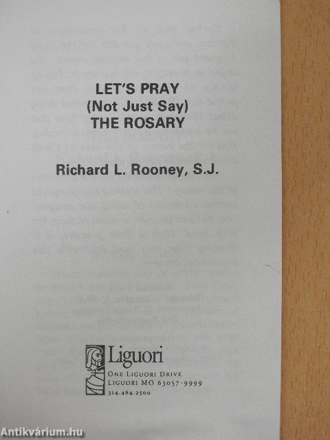 Let's Pray (Not Just Say) the Rosary
