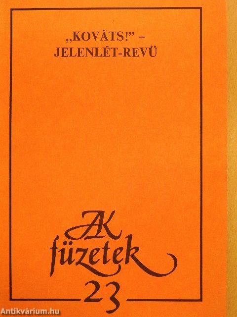 "Kováts!" - jelenlét-revü