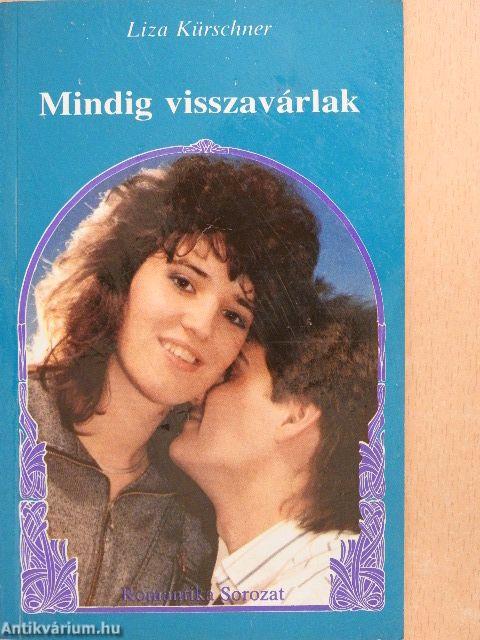 Mindig visszavárlak