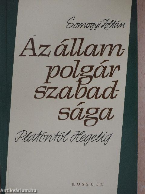 Az állampolgár szabadsága Platóntól Hegelig