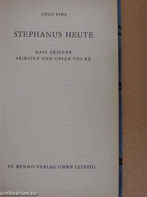 Stephanus Heute