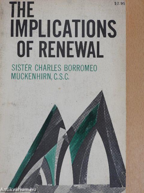 The Implications of Renewal