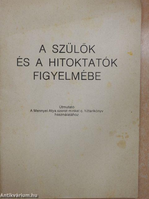 A szülők és a hitoktatók figyelmébe