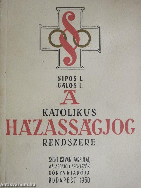 A katolikus házasságjog rendszere