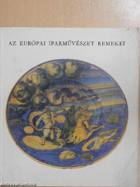 Az európai iparművészet remekei