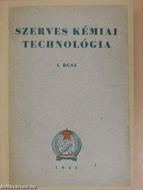 Szerves kémiai technológia I.