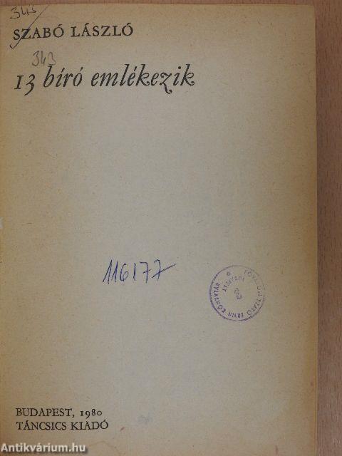 13 bíró emlékezik