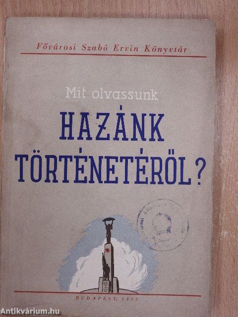 Mit olvassunk hazánk történetéről?