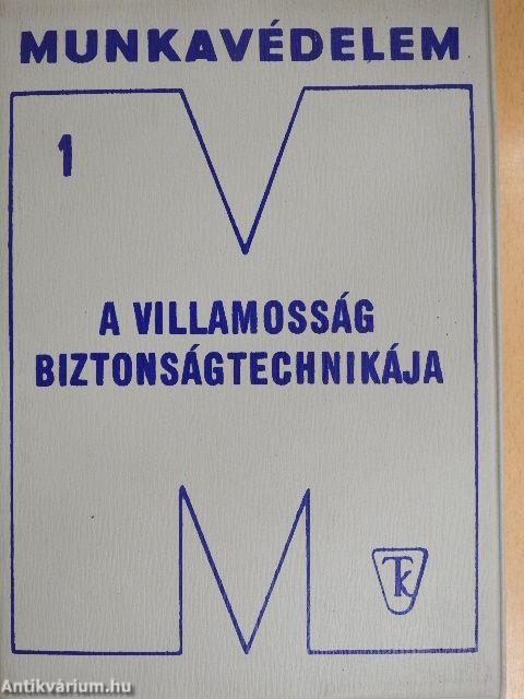 A villamosság biztonságtechnikája