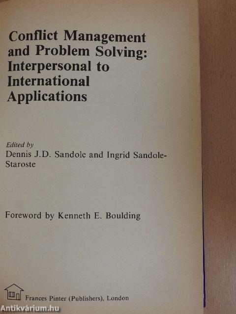 Conflict Management and Problem Solving: Interpersonal to International Applications