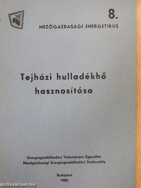 Tejházi hulladékhő hasznosítása