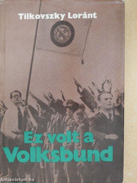 Ez volt a Volksbund