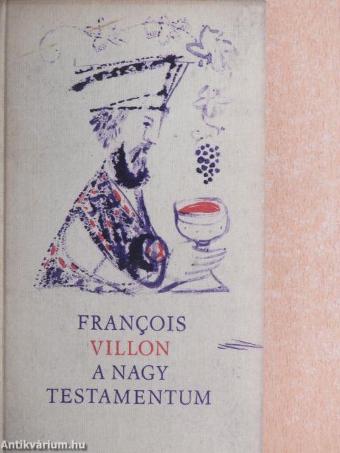 A Nagy Testamentum/Le Grand Testament