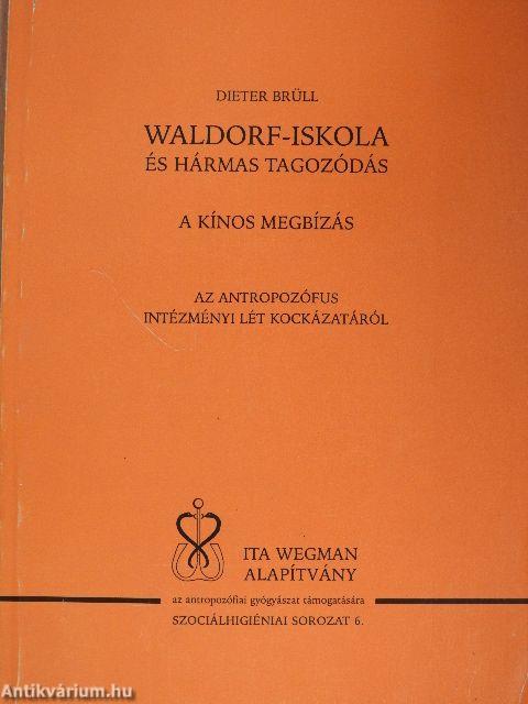 Waldorf-iskola és hármas tagozódás