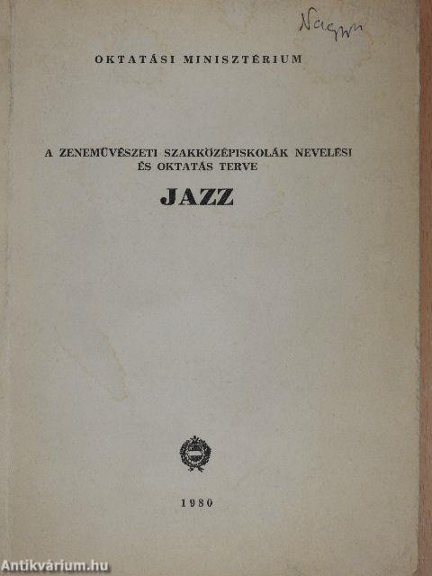 A zeneművészeti szakközépiskolák nevelési és oktatás terve - Jazz