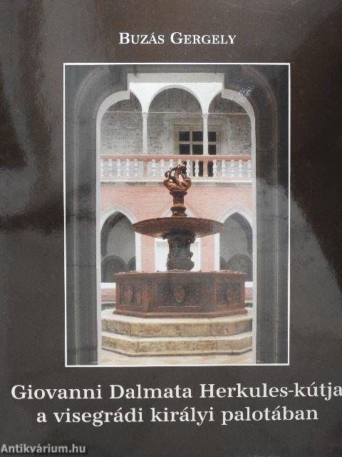 Giovanni Dalmata Herkules-kútja a visegrádi királyi palotában