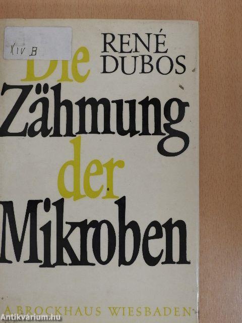 Die Zähmung der Mikroben