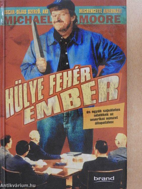 Hülye fehér ember