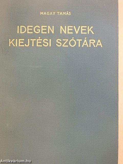 Idegen nevek kiejtési szótára