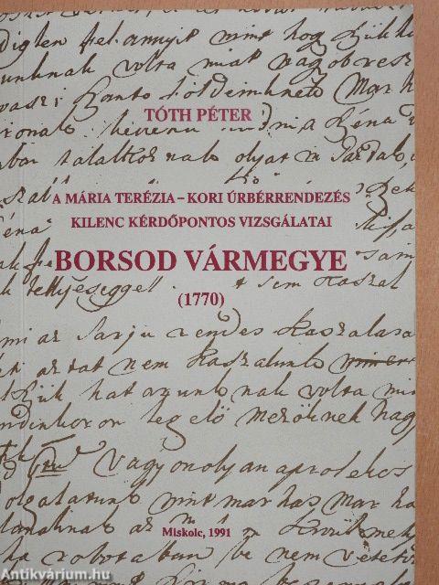 A Mária Terézia-kori úrbérrendezés kilenc kérdőpontos vizsgálatai - Borsod vármegye