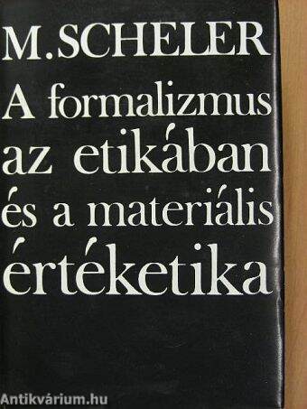 A formalizmus az etikában és a materiális értéketika