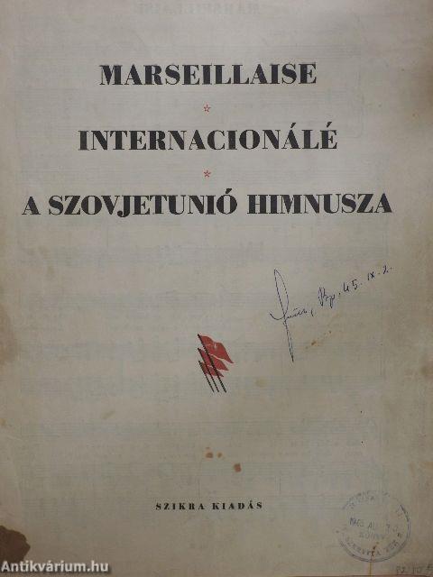 Marseillaise/Internacionálé/A Szovjetunió himnusza