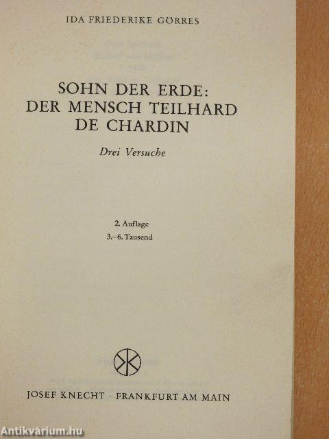 Sohn der Erde: Der Mensch Teilhard de Chardin