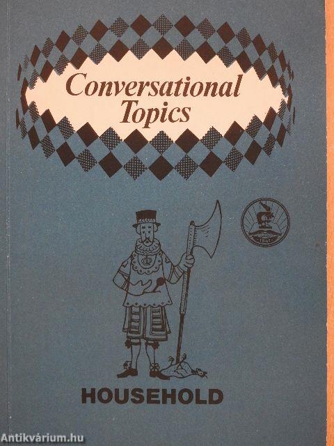 Conversational Topics - Household