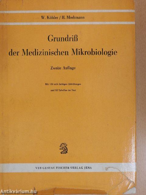 Grundriß der Medizinischen Mikrobiologie