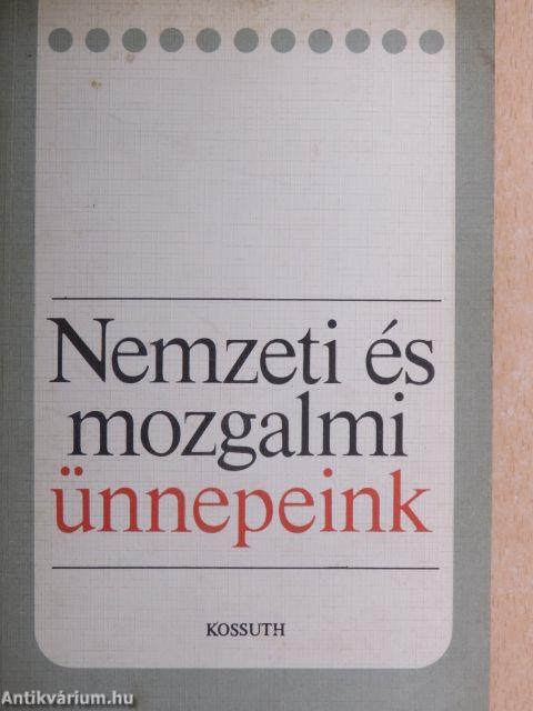 Nemzeti és mozgalmi ünnepeink